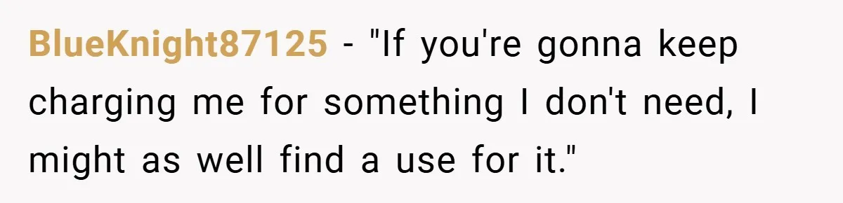 Apartment Complex Charges For Parking Space, Renter Fights Back With Brilliant Loophole BlueKnight87125 − "If you're gonna keep charging me for something I don't need, I might as well find a use for it."