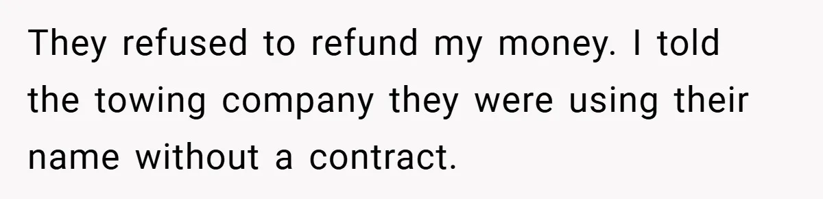 Apartment Complex Charges For Parking Space, Renter Fights Back With Brilliant Loophole They refused to refund my money. I told the towing company they were using their name without a contract.