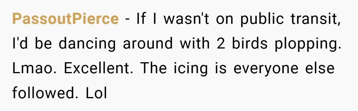 Apartment Complex Charges For Parking Space, Renter Fights Back With Brilliant Loophole PassoutPierce − If I wasn't on public transit, I'd be dancing around with 2 birds plopping. Lmao. Excellent. The icing is everyone else followed. Lol
