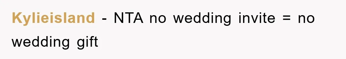 Kylieisland - NTA no wedding invite = no wedding gift