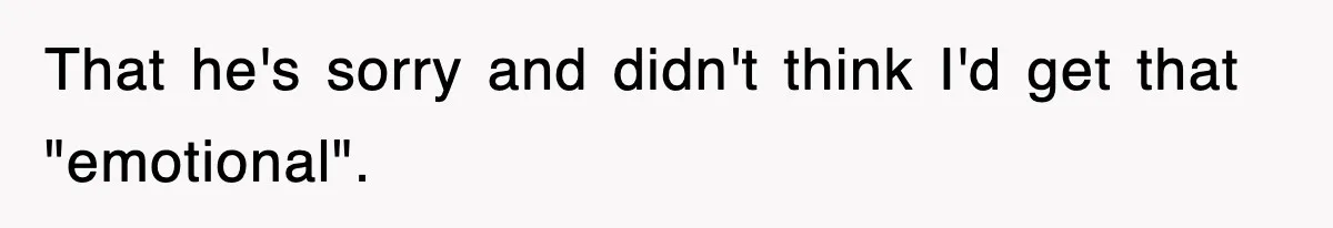 Bride Walks Out Of Her Own Wedding After Groom Smashes Cake In Her Face That he's sorry and didn't think I'd get that "emotional".