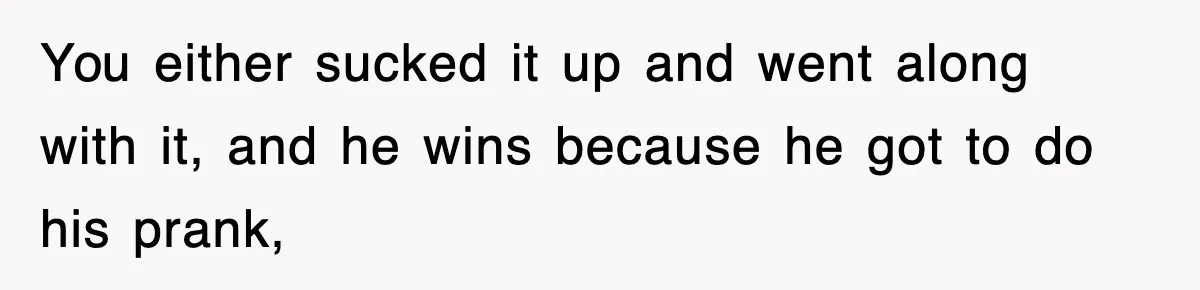 Bride Walks Out Of Her Own Wedding After Groom Smashes Cake In Her Face You either sucked it up and went along with it, and he wins because he got to do his prank,