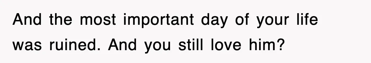 Bride Walks Out Of Her Own Wedding After Groom Smashes Cake In Her Face And the most important day of your life was ruined. And you still love him?