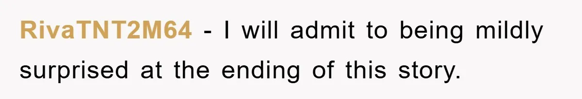 RivaTNT2M64 − I will admit to being mildly surprised at the ending of this story.
