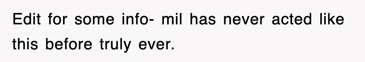 Edit for some info- mil has never acted like this before truly ever.