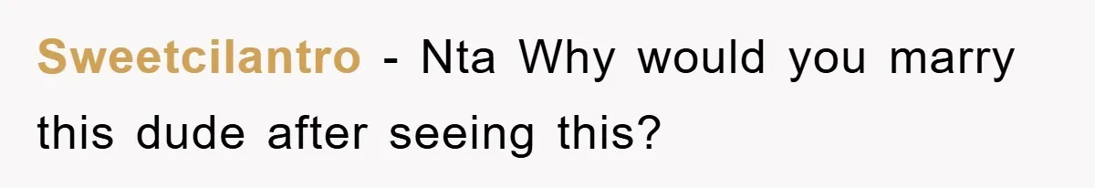 Sweetcilantro - Nta Why would you marry this dude after seeing this?