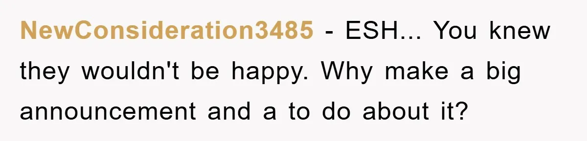 NewConsideration3485 - ESH... You knew they wouldn't be happy. Why make a big announcement and a to do about it?