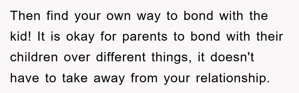 Pregnant Mom Says No To Baby Spanish Lessons Because Dad's Not 'Real' Spanish Then find your own way to bond with the kid! It is okay for parents to bond with their children over different things, it doesn't have to take away from...
