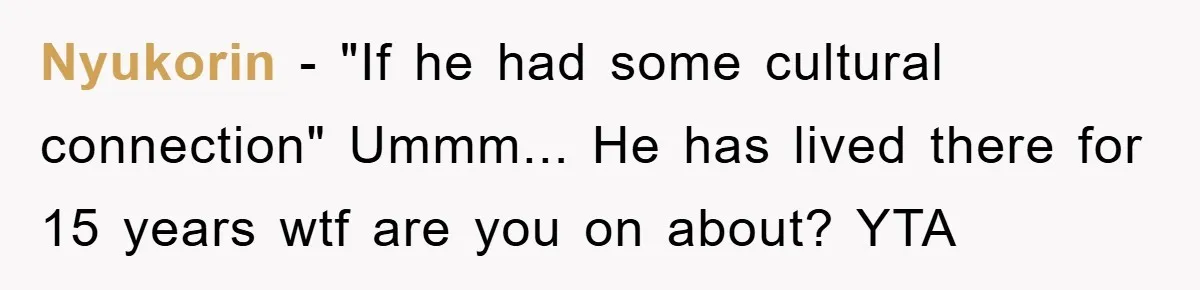 Pregnant Mom Says No To Baby Spanish Lessons Because Dad's Not 'Real' Spanish Nyukorin − "If he had some cultural connection" Ummm... He has lived there for 15 years wtf are you on about? YTA