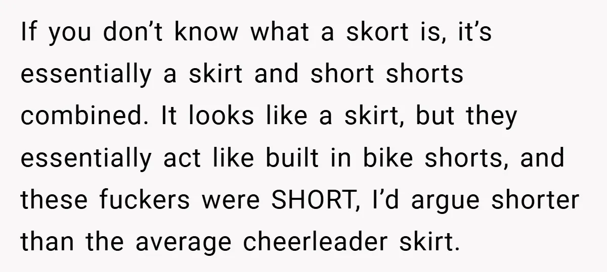 If you don’t know what a skort is, it’s essentially a skirt and short shorts combined. It looks like a skirt, but they essentially act like built in bike shorts,...