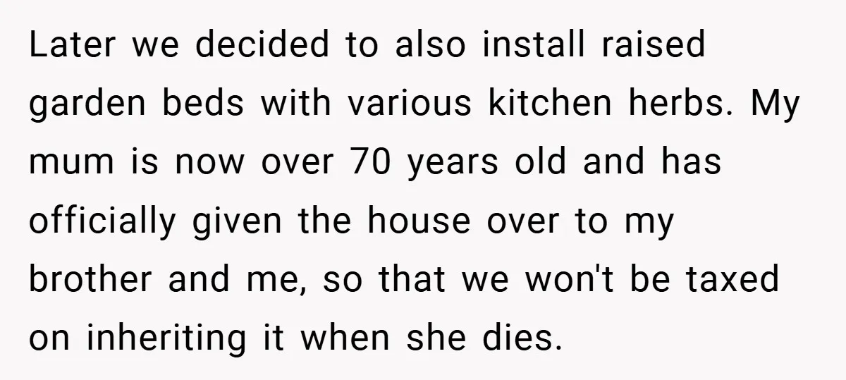 Later we decided to also install raised garden beds with various kitchen herbs. My mum is now over 70 years old and has officially given the house over to my...