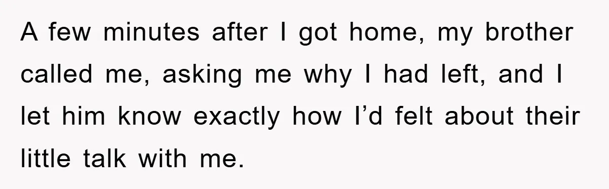 Family Shame His Girlfriend For “Not Wearing A Bra", He Said They Should Mind Their Own Business A few minutes after I got home, my brother called me, asking me why I had left, and I let him know exactly how I’d felt about their little talk...