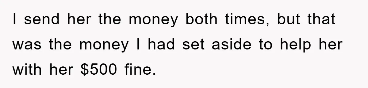 Young Man Treats Girlfriend Like Queen With Lavish Trip, One Day Snaps And Refuses To Pay Her Airport Substance Fine I send her the money both times, but that was the money I had set aside to help her with her $500 fine.