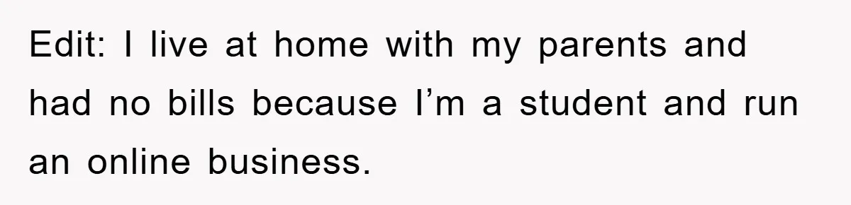 Young Man Treats Girlfriend Like Queen With Lavish Trip, One Day Snaps And Refuses To Pay Her Airport Substance Fine Edit: I live at home with my parents and had no bills because I’m a student and run an online business.