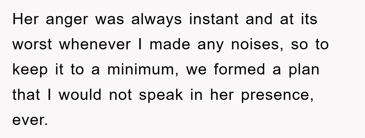 Daughter’s Misophonia Has Kept Mom Silent For Years, Now She Wants Her Voice Back, And It’s Causing A Rift Her anger was always instant and at its worst whenever I made any noises, so to keep it to a minimum, we formed a plan that I would not speak...