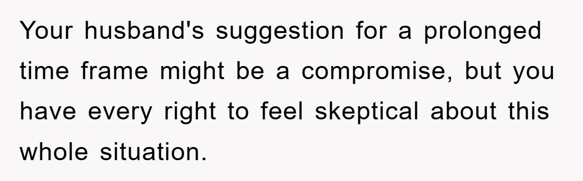 Daughter’s Misophonia Has Kept Mom Silent For Years, Now She Wants Her Voice Back, And It’s Causing A Rift Your husband's suggestion for a prolonged time frame might be a compromise, but you have every right to feel skeptical about this whole situation.