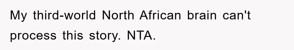 Daughter’s Misophonia Has Kept Mom Silent For Years, Now She Wants Her Voice Back, And It’s Causing A Rift My third-world North African brain can't process this story. NTA.