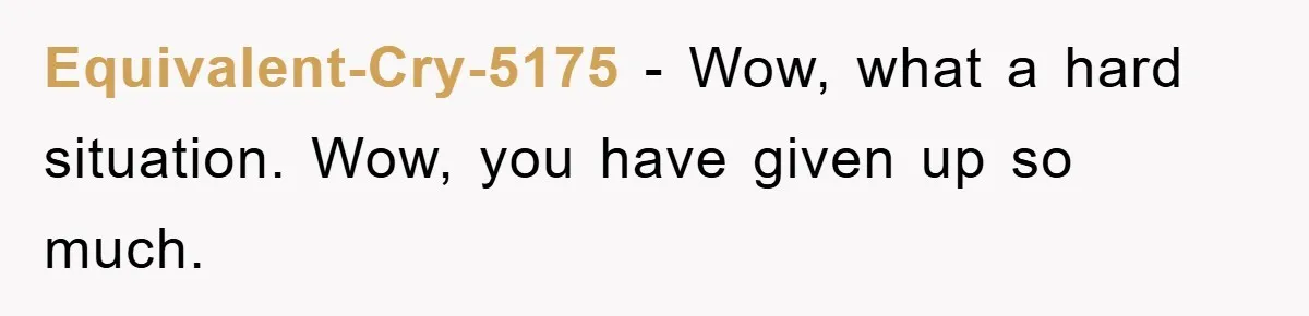 Daughter’s Misophonia Has Kept Mom Silent For Years, Now She Wants Her Voice Back, And It’s Causing A Rift Equivalent-Cry-5175 − Wow, what a hard situation. Wow, you have given up so much.