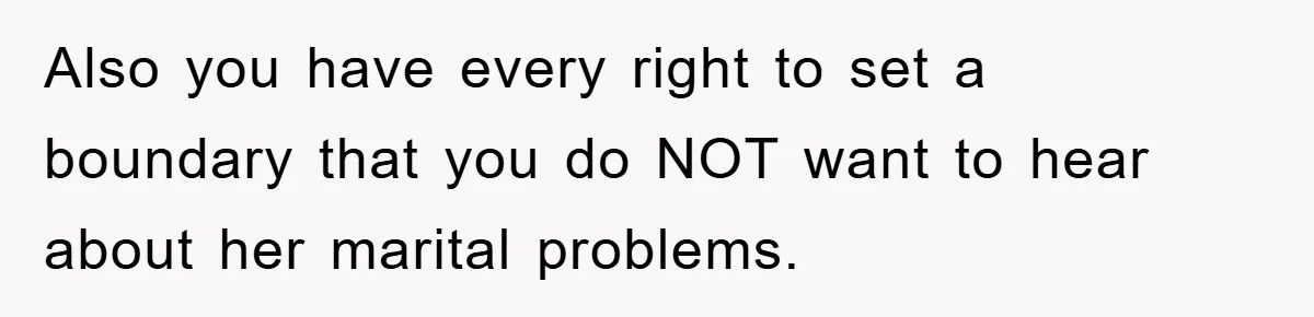 Atheist Wife Rants About Endless Hindu Festivals And Fears Husband "Brainwashing" Child Despite Knowing His Faith Also you have every right to set a boundary that you do NOT want to hear about her marital problems.