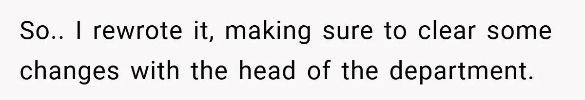 So.. I rewrote it, making sure to clear some changes with the head of the department.