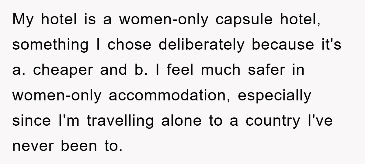 My hotel is a women-only capsule hotel, something I chose deliberately because it's a. cheaper and b. I feel much safer in women-only accommodation, especially since I'm travelling alone to...