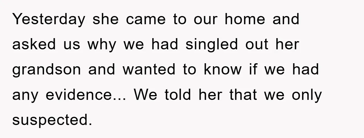 Parents Allow Teen Party, Then Scapegoat a Poor Kid When Drugs Appear Yesterday she came to our home and asked us why we had singled out her grandson and wanted to know if we had any evidence... We told her that we...