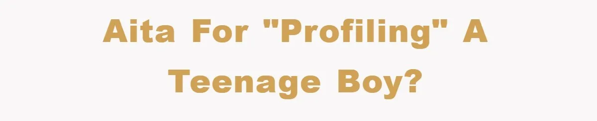 Parents Allow Teen Party, Then Scapegoat a Poor Kid When Drugs Appear AITA for "profiling" a teenage boy?