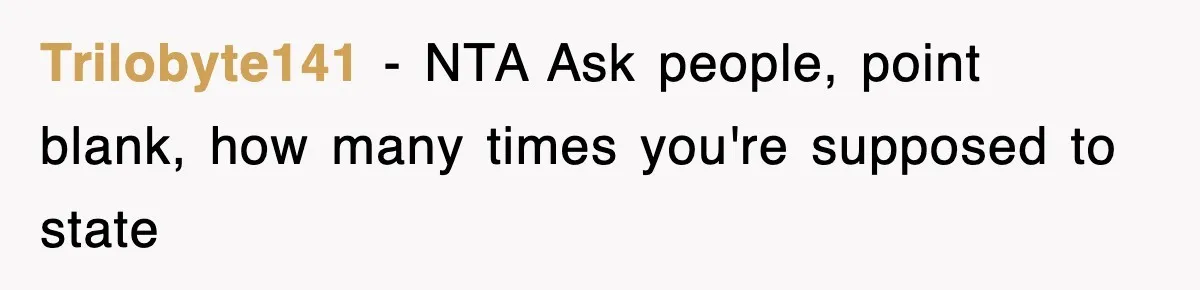 Trilobyte141 − NTA Ask people, point blank, how many times you're supposed to state