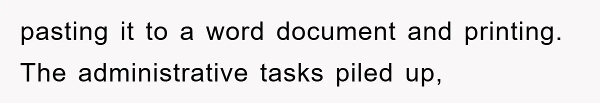 Boss Demands Teen Employee Print A Video, So She Spends Five Hours Doing It And Accidentally Gets Her Fired pasting it to a word document and printing. The administrative tasks piled up,