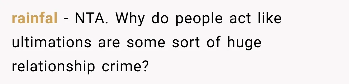 rainfal − NTA. Why do people act like ultimations are some sort of huge relationship crime?
