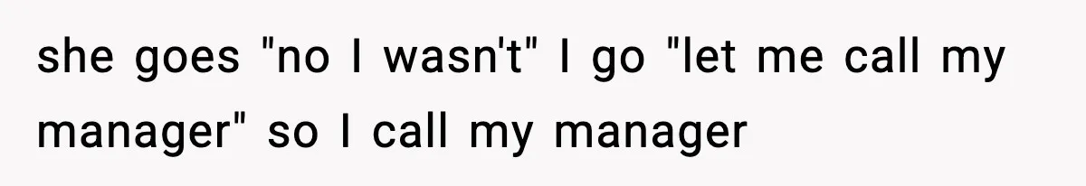 "Apparently You’re Dead": Store Clerk Delivers The Most Unexpected Good News Ever she goes "no I wasn't" I go "let me call my manager" so I call my manager