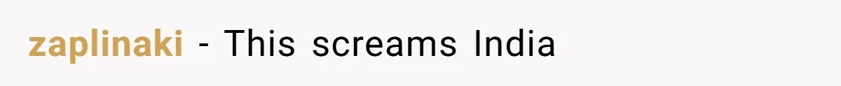 zaplinaki − This screams India