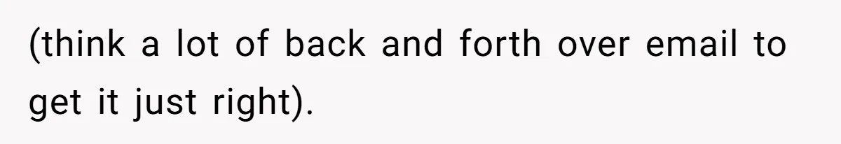 CNA Refuses To Learn Nurse’s Name, So Nurse Makes Sure She Gets Every Room’s Name Wrong (think a lot of back and forth over email to get it just right).