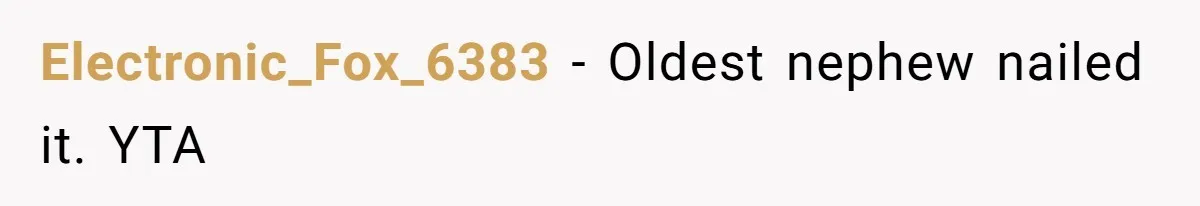 Dads Ban Niece From Fishing Trip, Get Called 'Dinosaurs' By Family Electronic_Fox_6383 - Oldest nephew nailed it. YTA