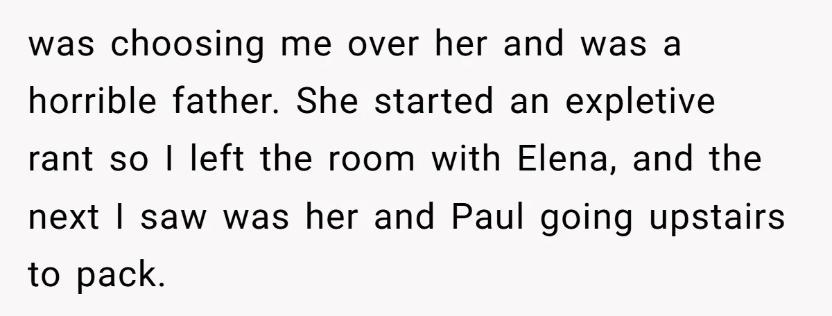 A Man's '30 Seconds of Bad Judgment' Gets His Family Uninvited from Christmas was choosing me over her and was a horrible father. She started an expletive rant so I left the room with Elena, and the next I saw was her and...