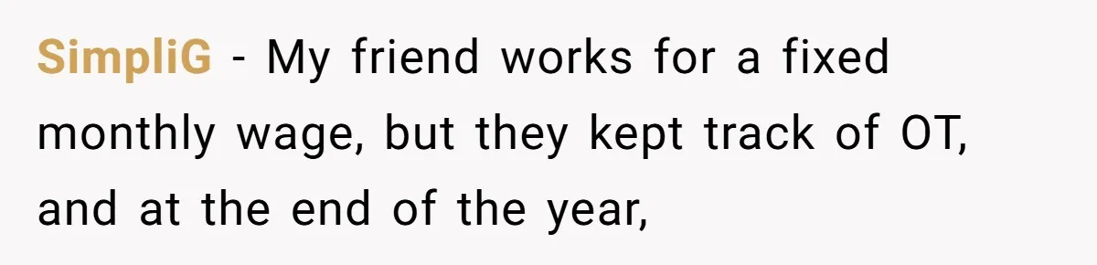Injured Employee Silently Protests 60-Minute Lunch Break Time Policy, Outwits Clock-Watching Boss SimpliG − My friend works for a fixed monthly wage, but they kept track of OT, and at the end of the year,