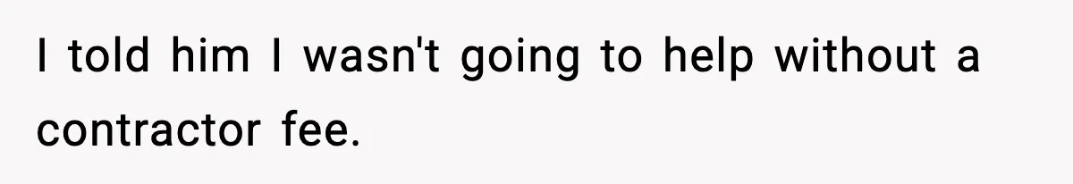 IT Removes His Admin Access, Then Panics When He Hands Them 30 Hours Of Work They Must Now Do I told him I wasn't going to help without a contractor fee.