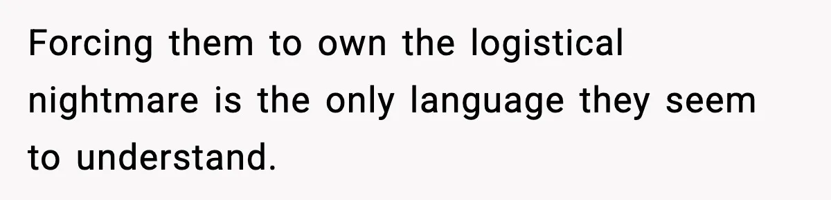 IT Removes His Admin Access, Then Panics When He Hands Them 30 Hours Of Work They Must Now Do Forcing them to own the logistical nightmare is the only language they seem to understand.