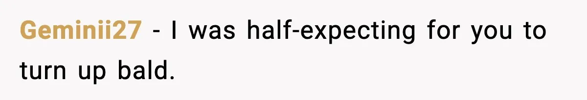 Fire-Academy Trainee Cuts Her Hair After Being Written Up For “Inappropriate” Style Geminii27 - I was half-expecting for you to turn up bald.
