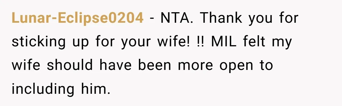 Lunar-Eclipse0204 − NTA. Thank you for sticking up for your wife! !! MIL felt my wife should have been more open to including him.