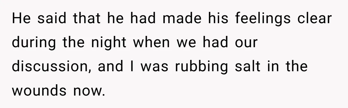 Pregnant Woman Trips Over Suitcase Husband Never Put Away, Husband Accuses Her Of Doing It “On Purpose” He said that he had made his feelings clear during the night when we had our discussion, and I was rubbing salt in the wounds now.