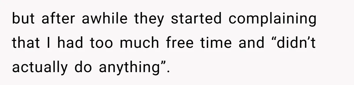 Micromanaging Boss Demands Exact Break Times, Employee Obeys Perfectly, The Whole System Backfires but after awhile they started complaining that I had too much free time and “didn’t actually do anything”.