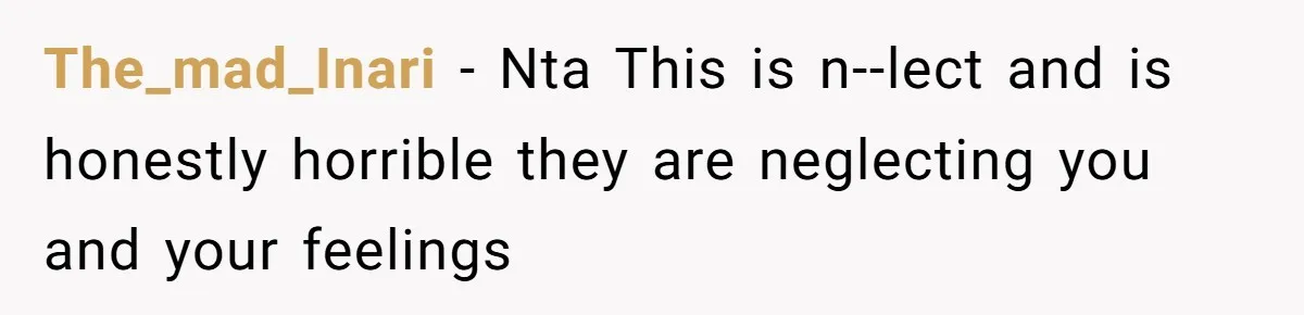 The_mad_Inari - Nta This is n--lect and is honestly horrible they are neglecting you and your feelings
