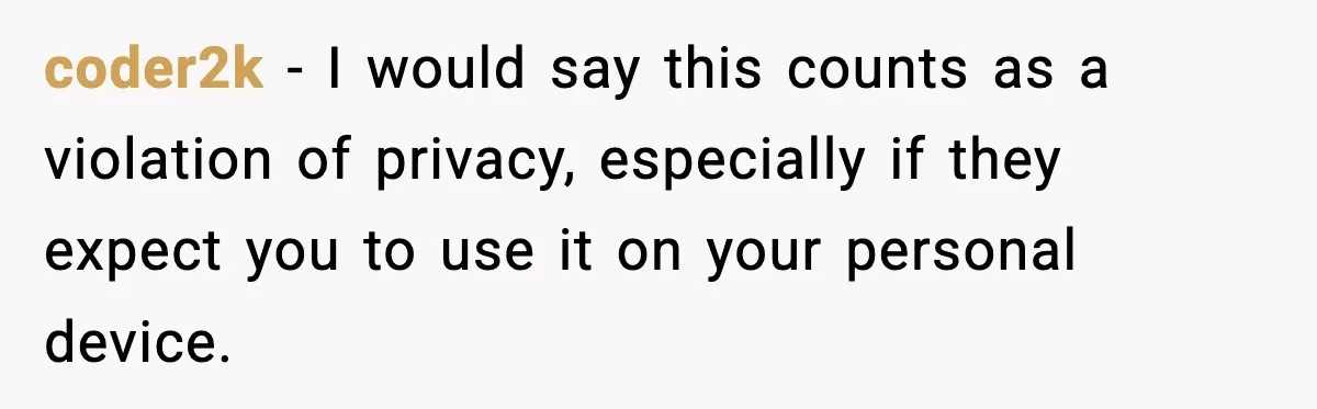 coder2k - I would say this counts as a violation of privacy, especially if they expect you to use it on your personal device.