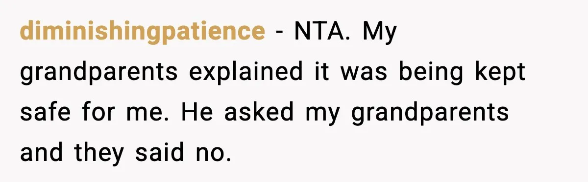 Engagement Ring Tug-Of-War: Stepsister VS. Legacy diminishingpatience − NTA. My grandparents explained it was being kept safe for me. He asked my grandparents and they said no.