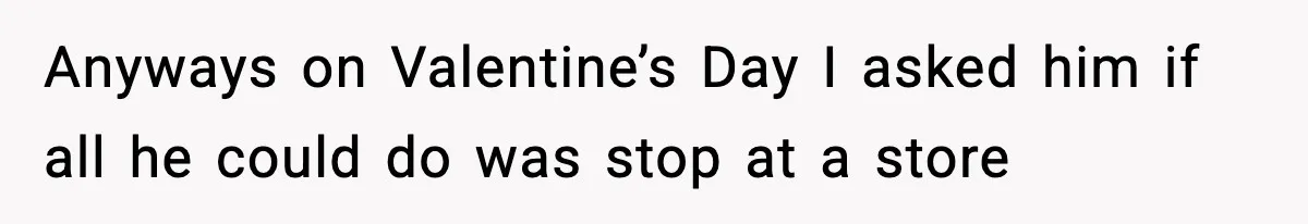 Woman Asks Husband For A Small Balloon, He Shows Up With The Sweetest Valentine Surprise Anyways on Valentine’s Day I asked him if all he could do was stop at a store
