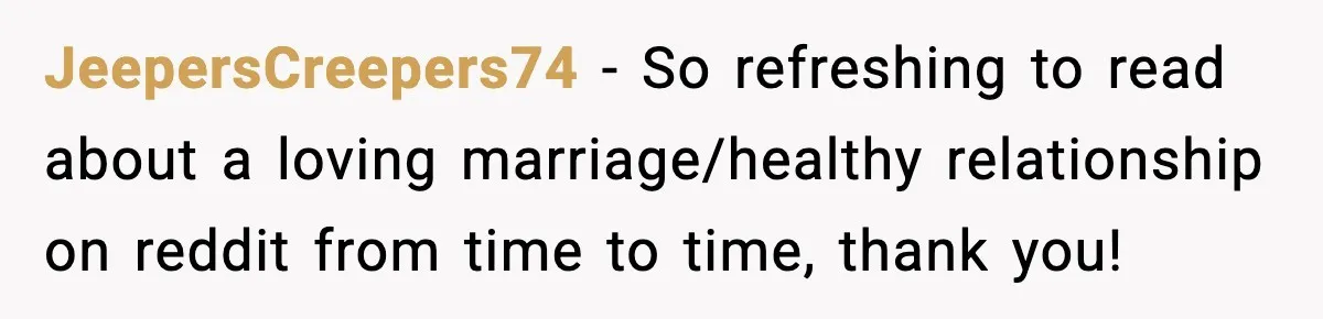 Woman Asks Husband For A Small Balloon, He Shows Up With The Sweetest Valentine Surprise JeepersCreepers74 − So refreshing to read about a loving marriage/healthy relationship on reddit from time to time, thank you!
