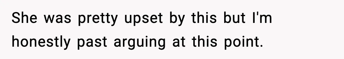 He Worked 24 Hours Straight, Then Refused Date Night With His Wife She was pretty upset by this but I'm honestly past arguing at this point.