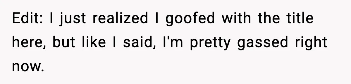 He Worked 24 Hours Straight, Then Refused Date Night With His Wife Edit: I just realized I goofed with the title here, but like I said, I'm pretty gassed right now.