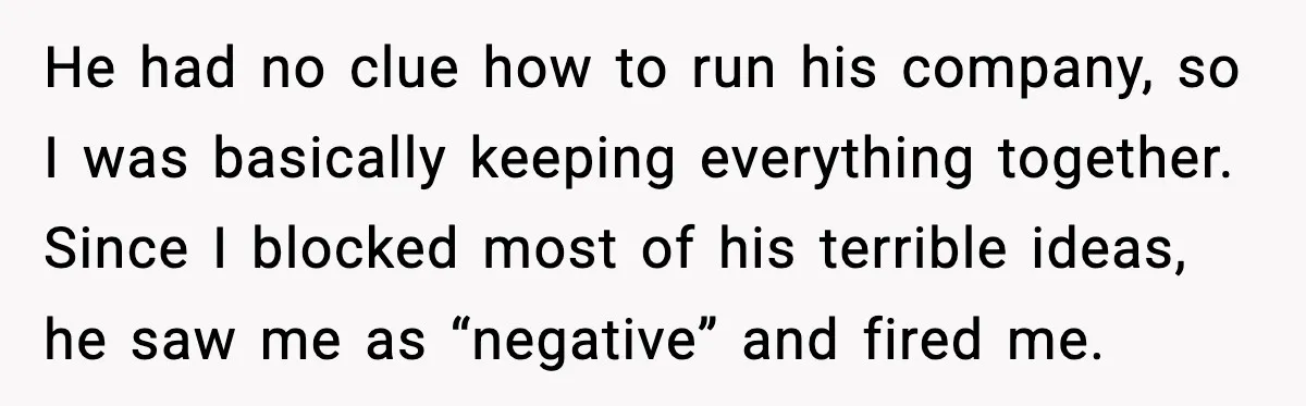 Rich Boss, Fake PhD, Fired Employee: How Academic Fraud Became Revenge? He had no clue how to run his company, so I was basically keeping everything together. Since I blocked most of his terrible ideas, he saw me as “negative” and...